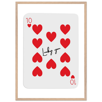 Lucky You - Ten of Hearts Playing Card Framed Poster Art, Eco-Friendly Wood Frame - Vibrantwalls