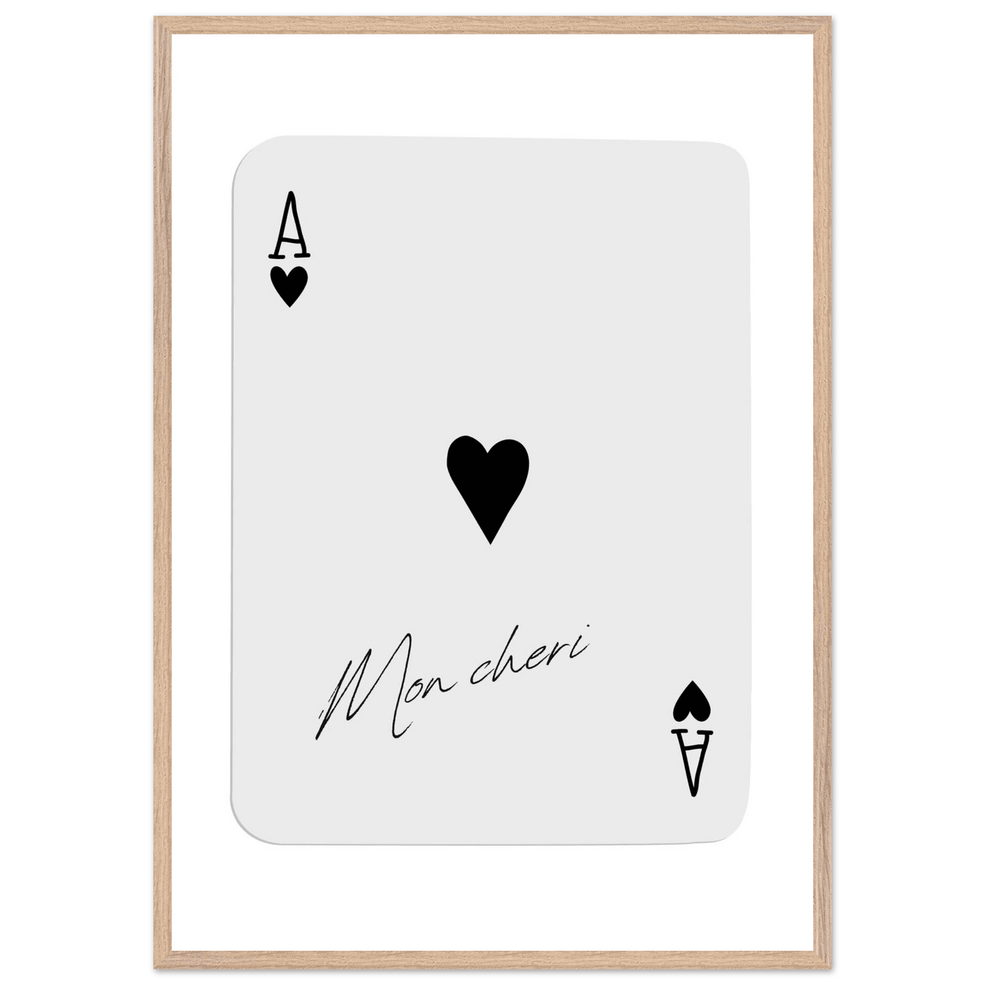 Ace of Hearts 'Mon Cheri' Art Print - Framed Poker Card Poster, Eco-Friendly Wood Frame - Vibrantwalls