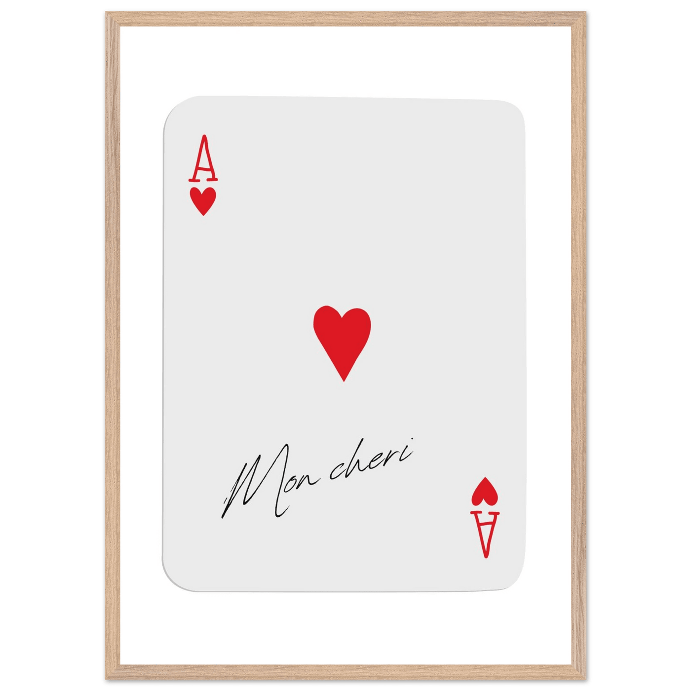 Ace of Hearts 'Mon Cheri' Art Print - Elegant Framed Poster, Eco-Friendly Wood Frame - Vibrantwalls