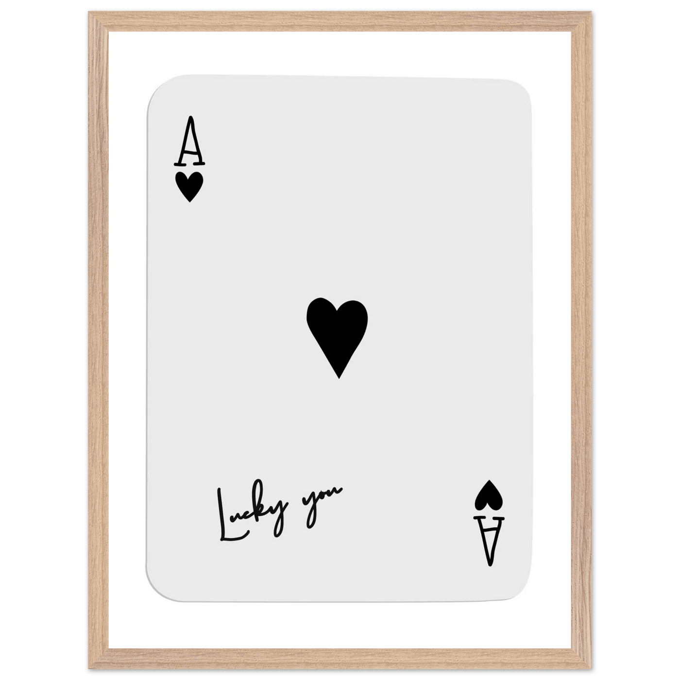 Lucky You Ace of Hearts Poker Card Print - Framed Wall Art, Eco-Friendly Wood Frame in Black, White, or Natural - Vibrantwalls