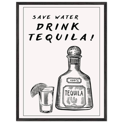 Save Water Drink Tequila Fun Bar - Vibrantwalls