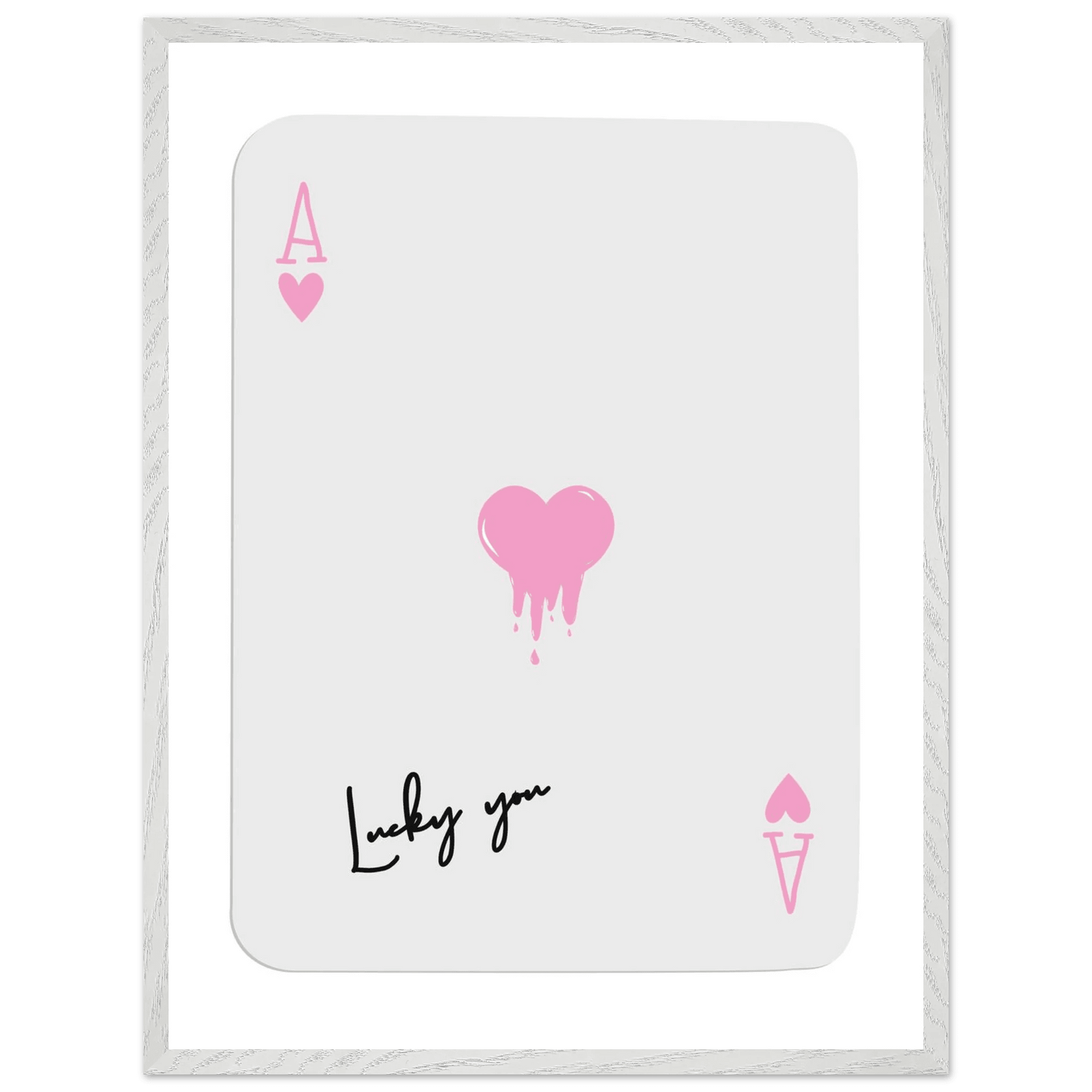 Lucky You - Ace of Hearts Drip Pink Print - Mounted Framed Poster Art with Eco-Friendly Wood Frame - Vibrantwalls