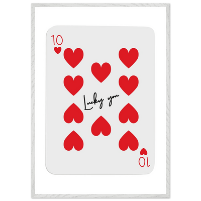 Lucky You - Ten of Hearts Playing Card Framed Poster Art, Eco-Friendly Wood Frame - Vibrantwalls