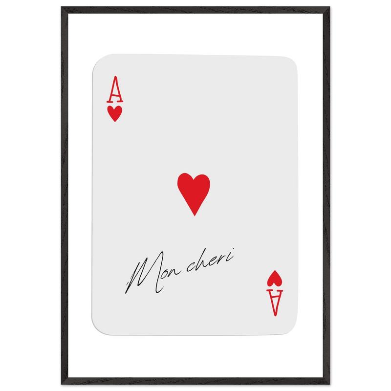 Ace of Hearts 'Mon Cheri' Art Print - Elegant Framed Poster, Eco-Friendly Wood Frame - Vibrantwalls