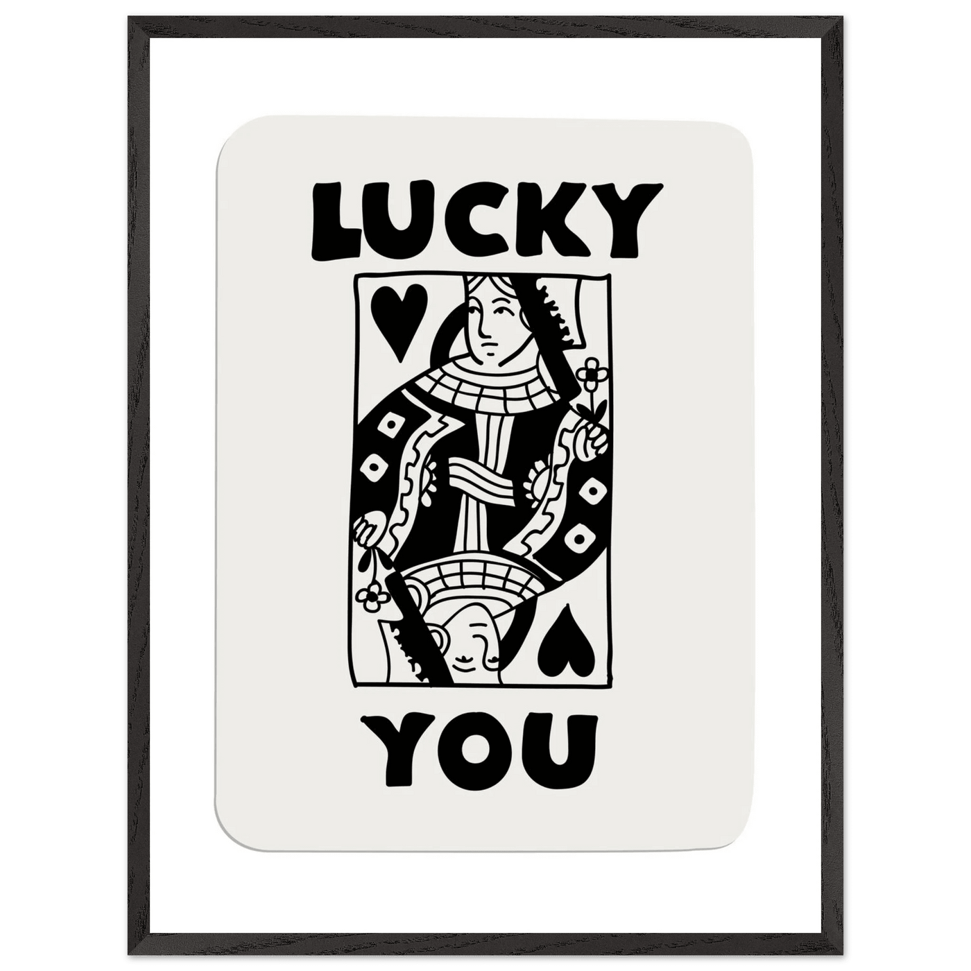 Lucky You Poker Card Queen of Hearts Art Print - Mounted Framed Poster, Eco-Friendly Wood Frame - Vibrantwalls