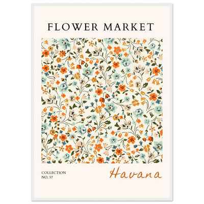 Flower Market 'Havana' Framed Poster – Vibrant Floral Art Print | Ready-to-Hang in Various Sizes & Frame Styles - Vibrantwalls
