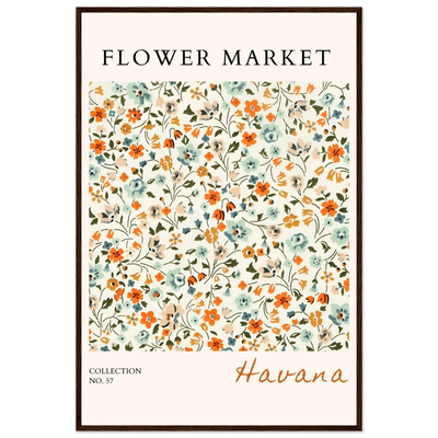 Flower Market 'Havana' Framed Poster – Vibrant Floral Art Print | Ready-to-Hang in Various Sizes & Frame Styles - Vibrantwalls