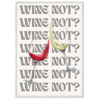 Wine Not? Stylish Wine Glass - Vibrantwalls