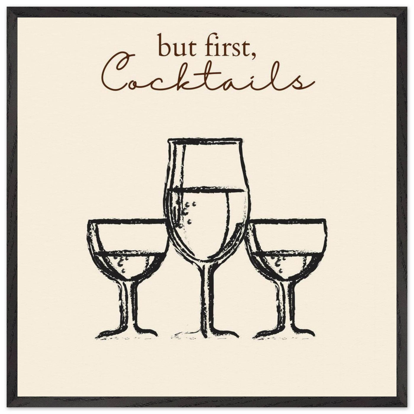 But First Cocktails - Vibrantwalls