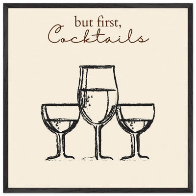 But First Cocktails - Vibrantwalls