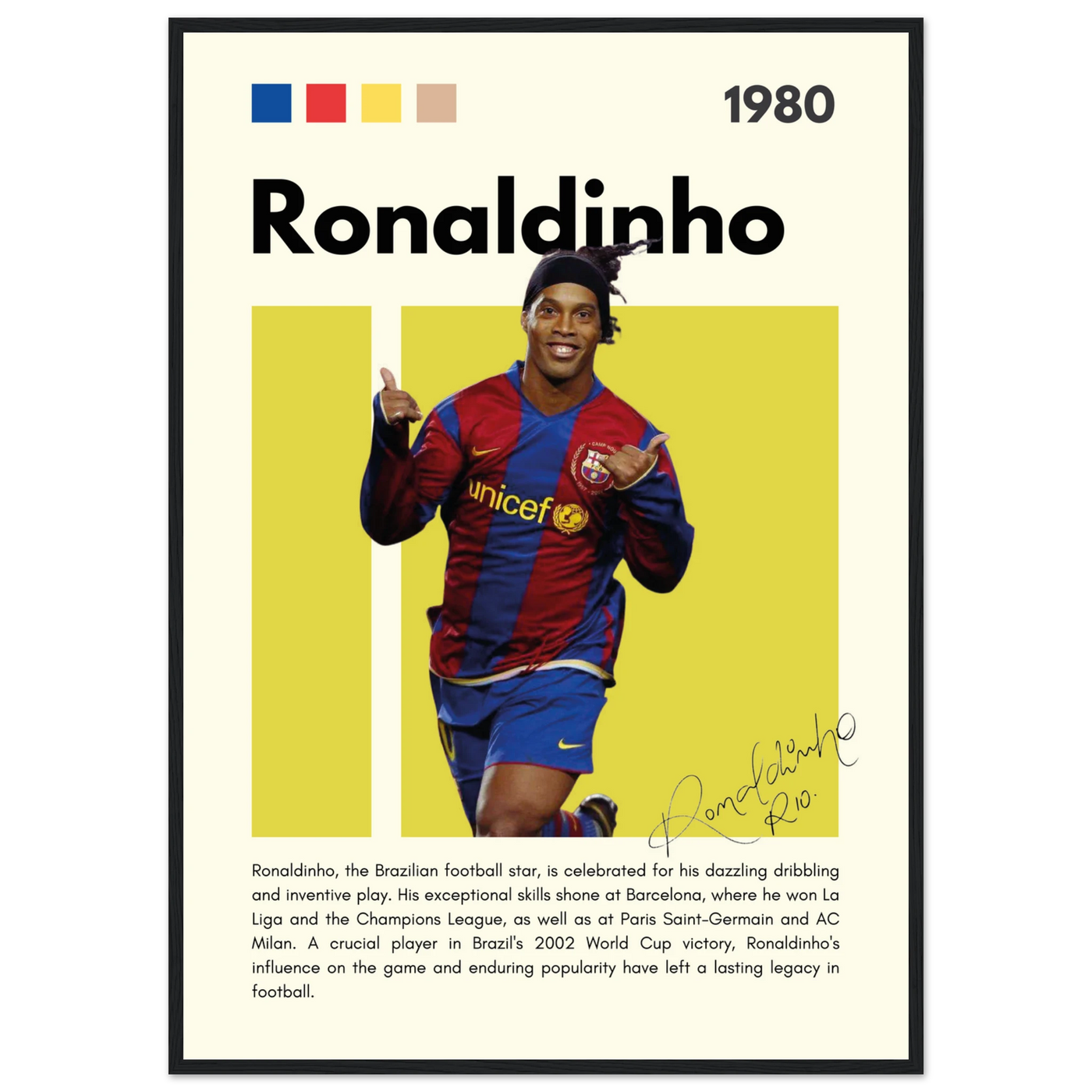 Ronaldinho Barcelona Football Legend Framed Brazil Poster A1 (59.4 x 84.1 cm) Black frame Vibrantwalls