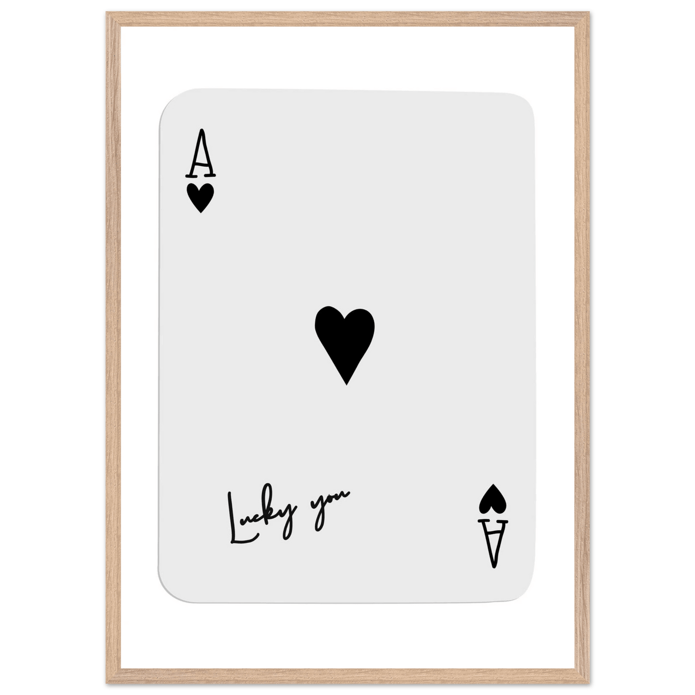 Lucky You Ace of Hearts Poker Card Print - Framed Wall Art, Eco-Friendly Wood Frame in Black, White, or Natural - Vibrantwalls