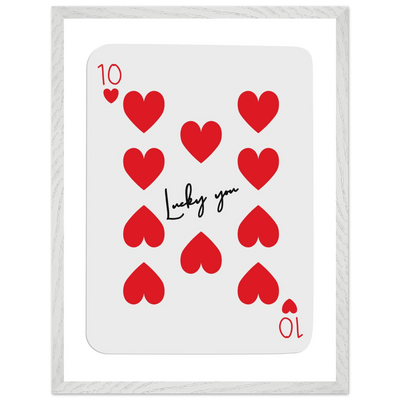 Lucky You - Ten of Hearts Playing Card Framed Poster Art, Eco-Friendly Wood Frame - Vibrantwalls