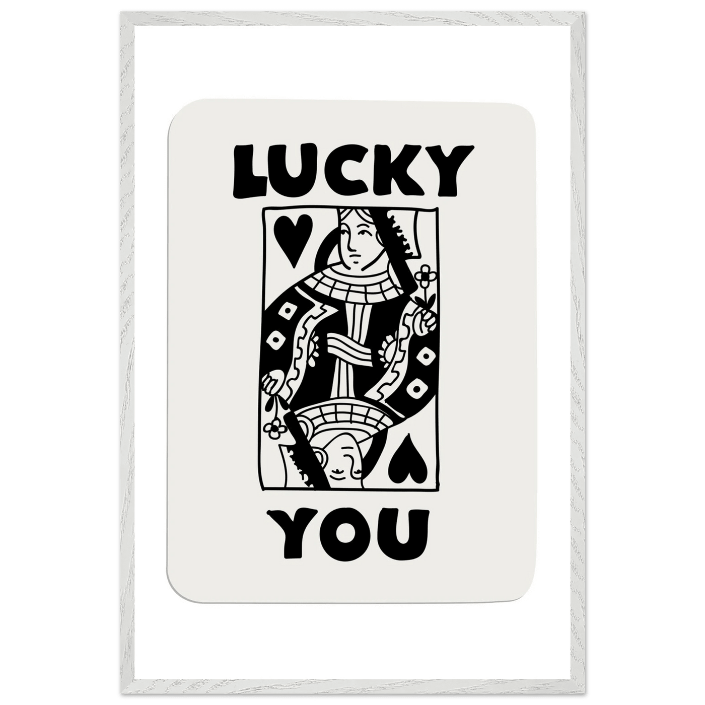 Lucky You Poker Card Queen of Hearts Art Print - Mounted Framed Poster, Eco-Friendly Wood Frame - Vibrantwalls