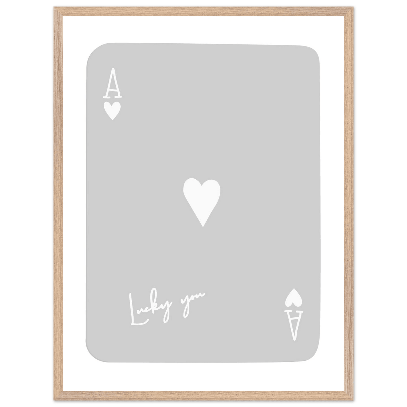 Lucky You Ace of Hearts Poker Card Art Print - Minimalist Framed Poster, Eco-Friendly Wood Frame - Vibrantwalls