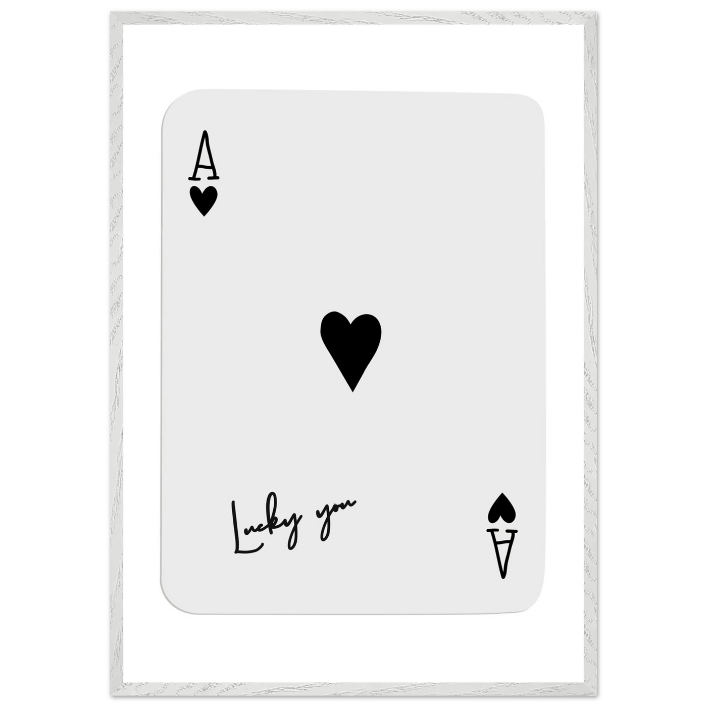 Lucky You Ace of Hearts Poker Card Print - Framed Wall Art, Eco-Friendly Wood Frame in Black, White, or Natural - Vibrantwalls