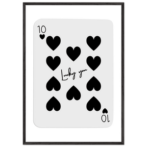 Lucky You 10 of Hearts Poker Card Print - Framed Poster Art, Eco-Friendly Wood Frame in Multiple Sizes & Finishes - Vibrantwalls