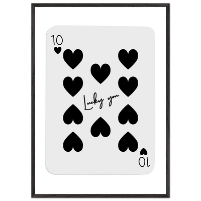 Lucky You 10 of Hearts Poker Card Print - Framed Poster Art, Eco-Friendly Wood Frame in Multiple Sizes & Finishes - Vibrantwalls