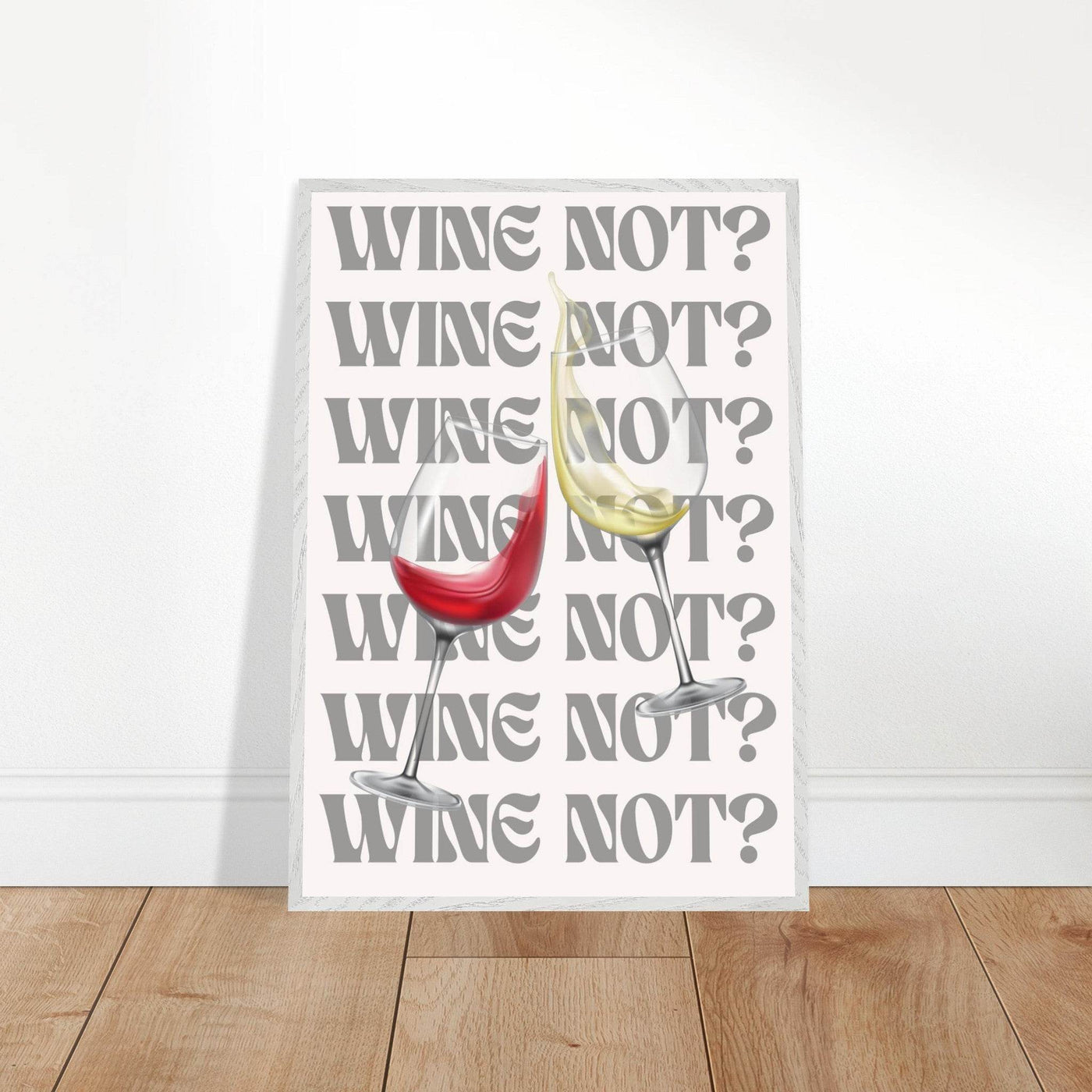Wine Not? Stylish Wine Glass - Vibrantwalls