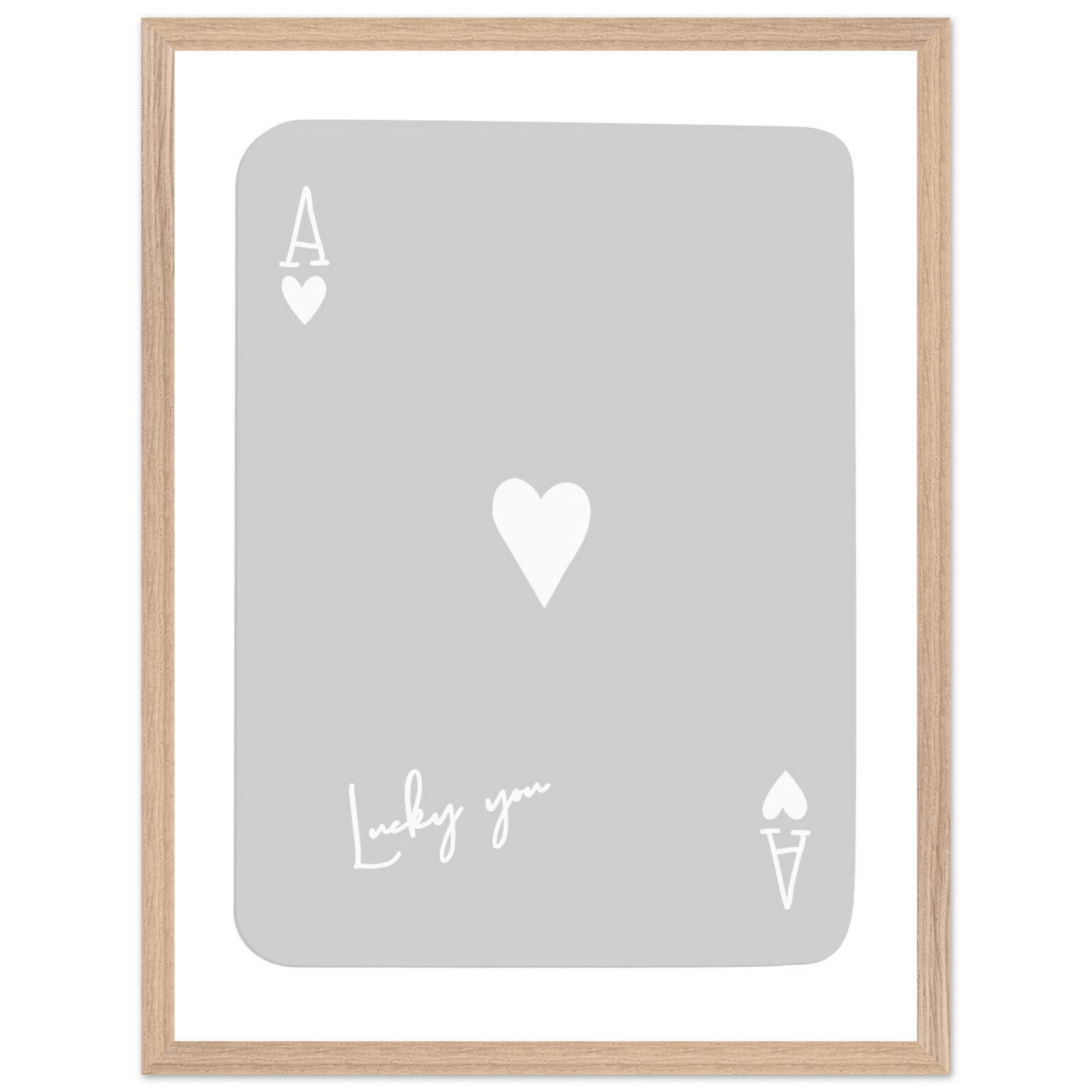 Lucky You Ace of Hearts Poker Card Art Print - Minimalist Framed Poster, Eco-Friendly Wood Frame - Vibrantwalls