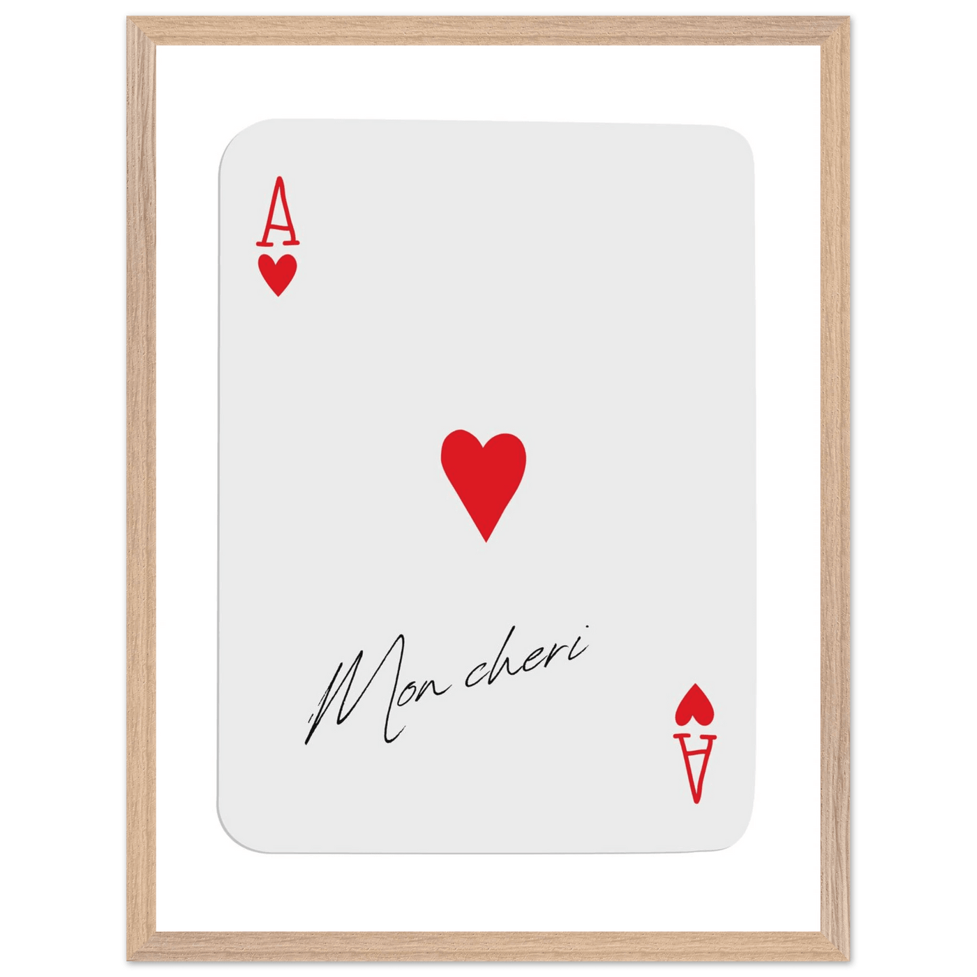 Ace of Hearts 'Mon Cheri' Art Print - Elegant Framed Poster, Eco-Friendly Wood Frame - Vibrantwalls