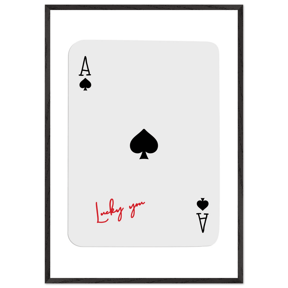 Ace of Spades Lucky You Print - Elegant Card Game Wall Art, Eco-Friendly Framed Poster in Multiple Sizes & Finishes - Vibrantwalls