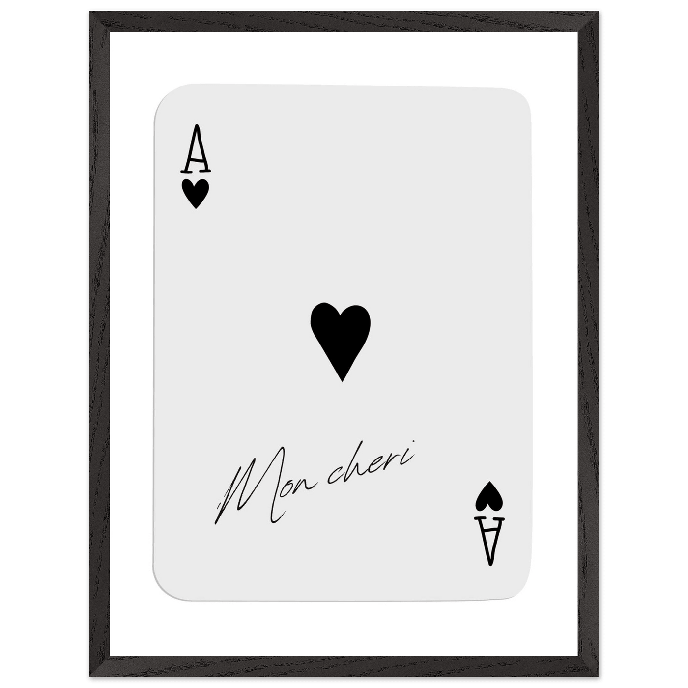 Ace of Hearts 'Mon Cheri' Art Print - Framed Poker Card Poster, Eco-Friendly Wood Frame - Vibrantwalls