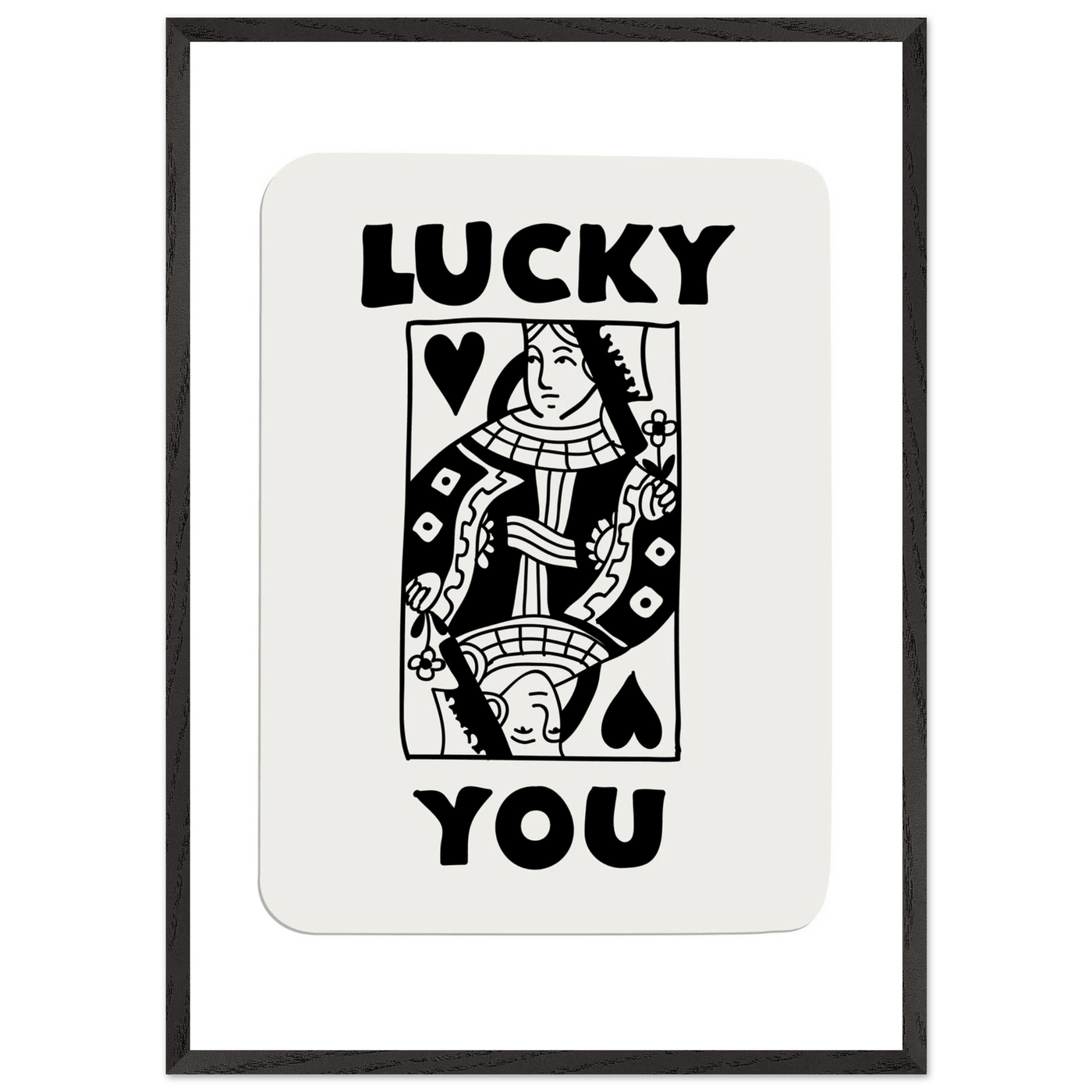 Lucky You Poker Card Queen of Hearts Art Print - Mounted Framed Poster, Eco-Friendly Wood Frame - Vibrantwalls