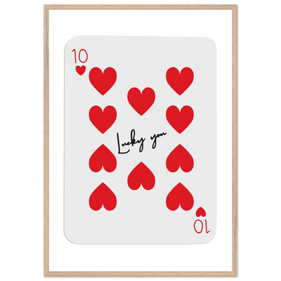 Lucky You - Ten of Hearts Playing Card Framed Poster Art, Eco-Friendly Wood Frame - Vibrantwalls