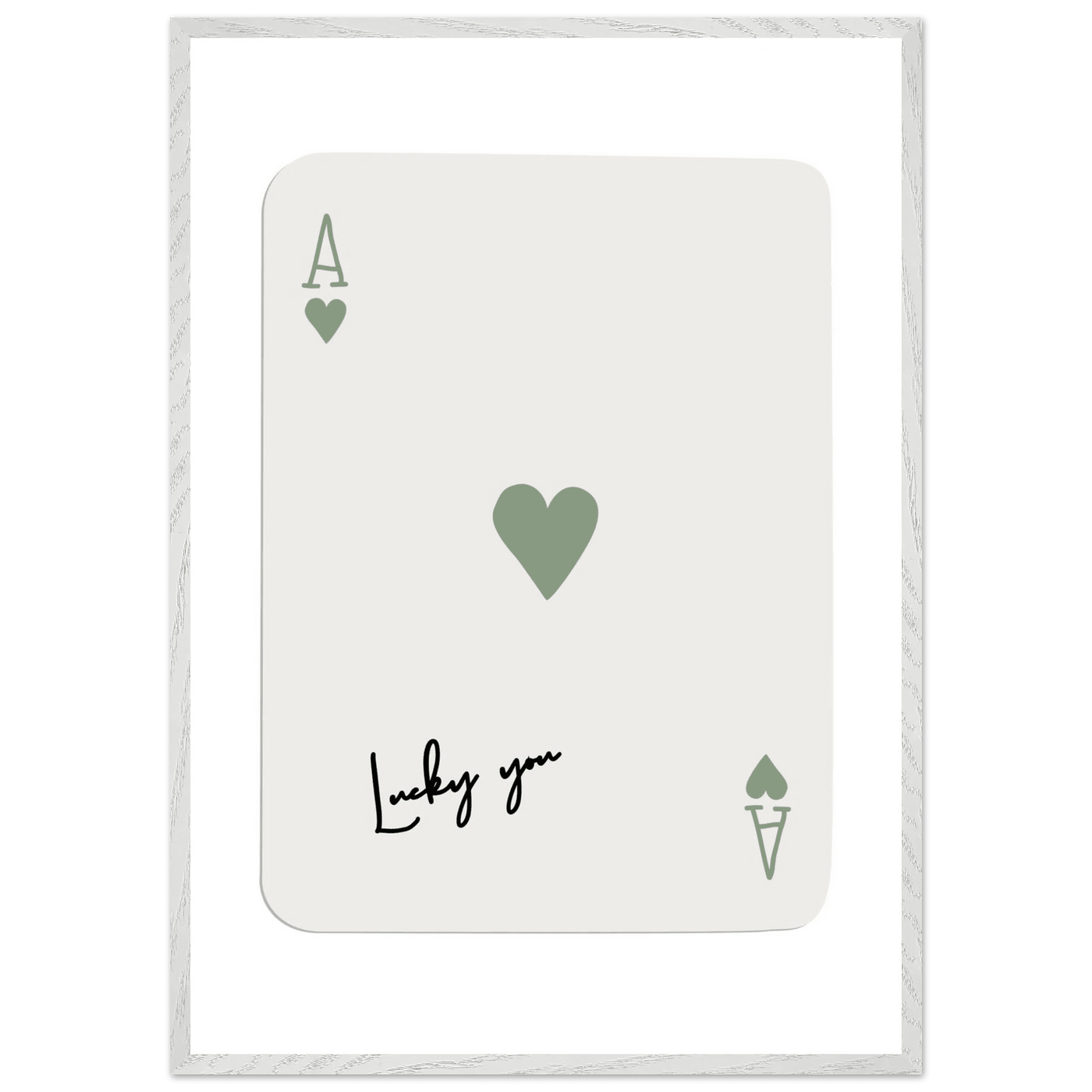 Lucky You Ace of Hearts Print - Botanical Green Framed Poster Art, Eco-Friendly Wood Frame & Choice of Finish - Vibrantwalls