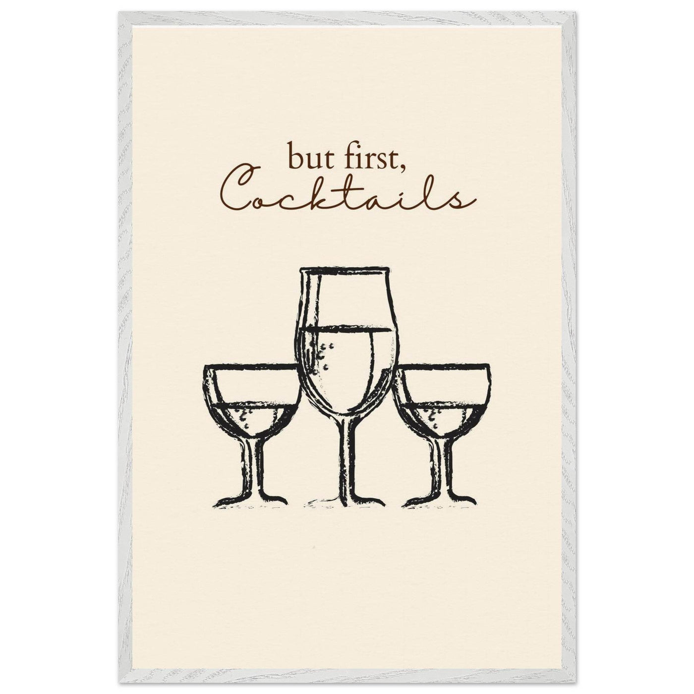 But First Cocktails - Vibrantwalls