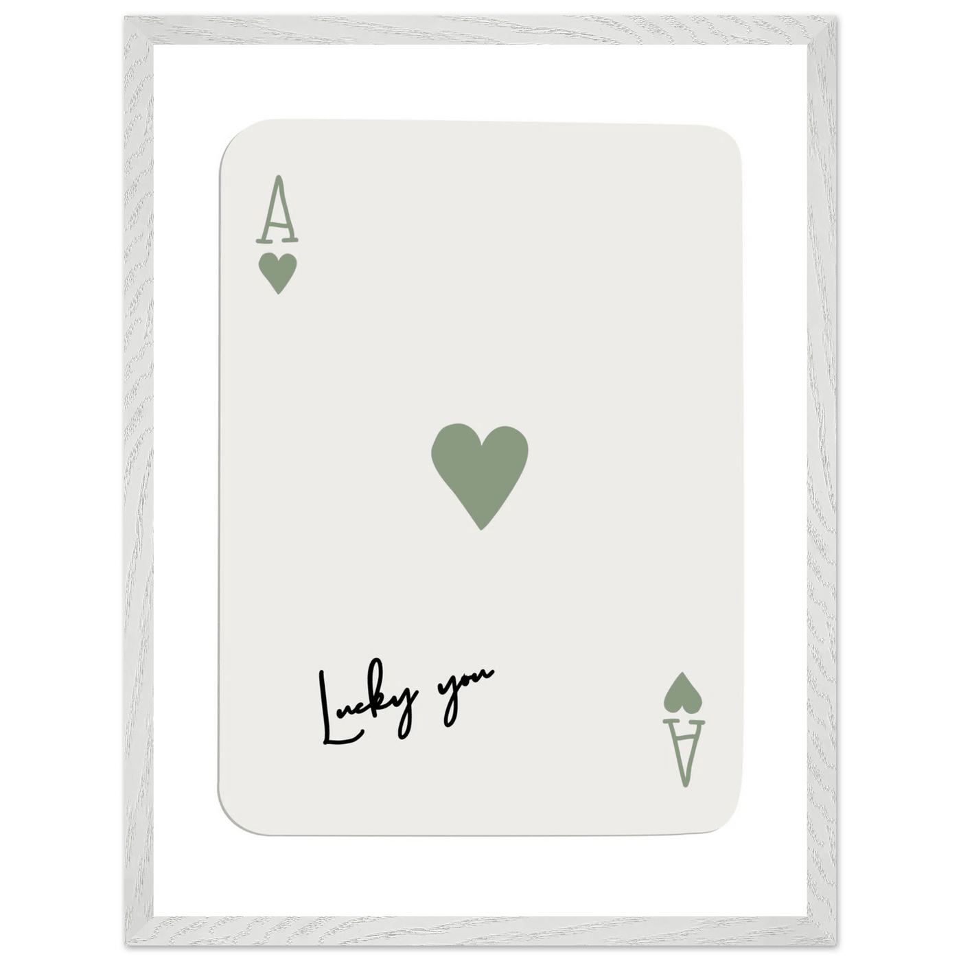 Lucky You Ace of Hearts Print - Botanical Green Framed Poster Art, Eco-Friendly Wood Frame & Choice of Finish - Vibrantwalls