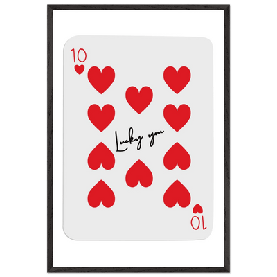 Lucky You - Ten of Hearts Playing Card Framed Poster Art, Eco-Friendly Wood Frame - Vibrantwalls