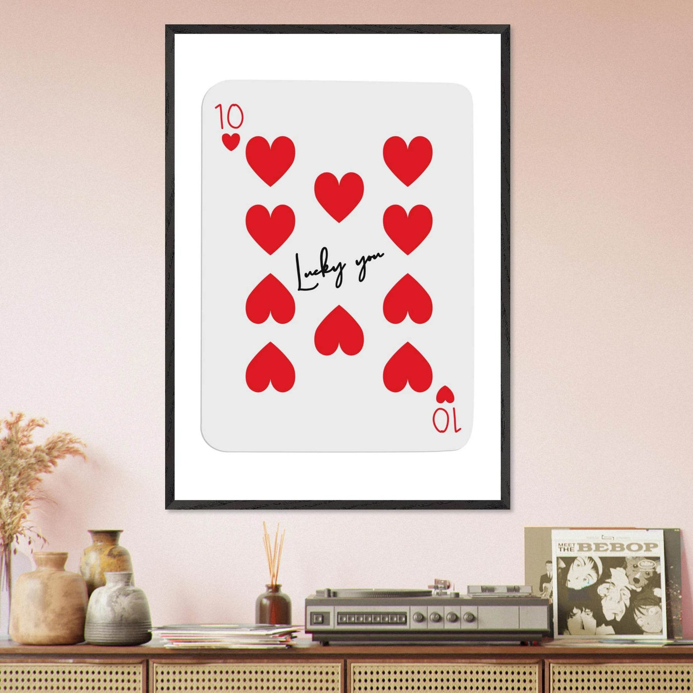 Lucky You - Ten of Hearts Playing Card Framed Poster Art, Eco-Friendly Wood Frame - Vibrantwalls