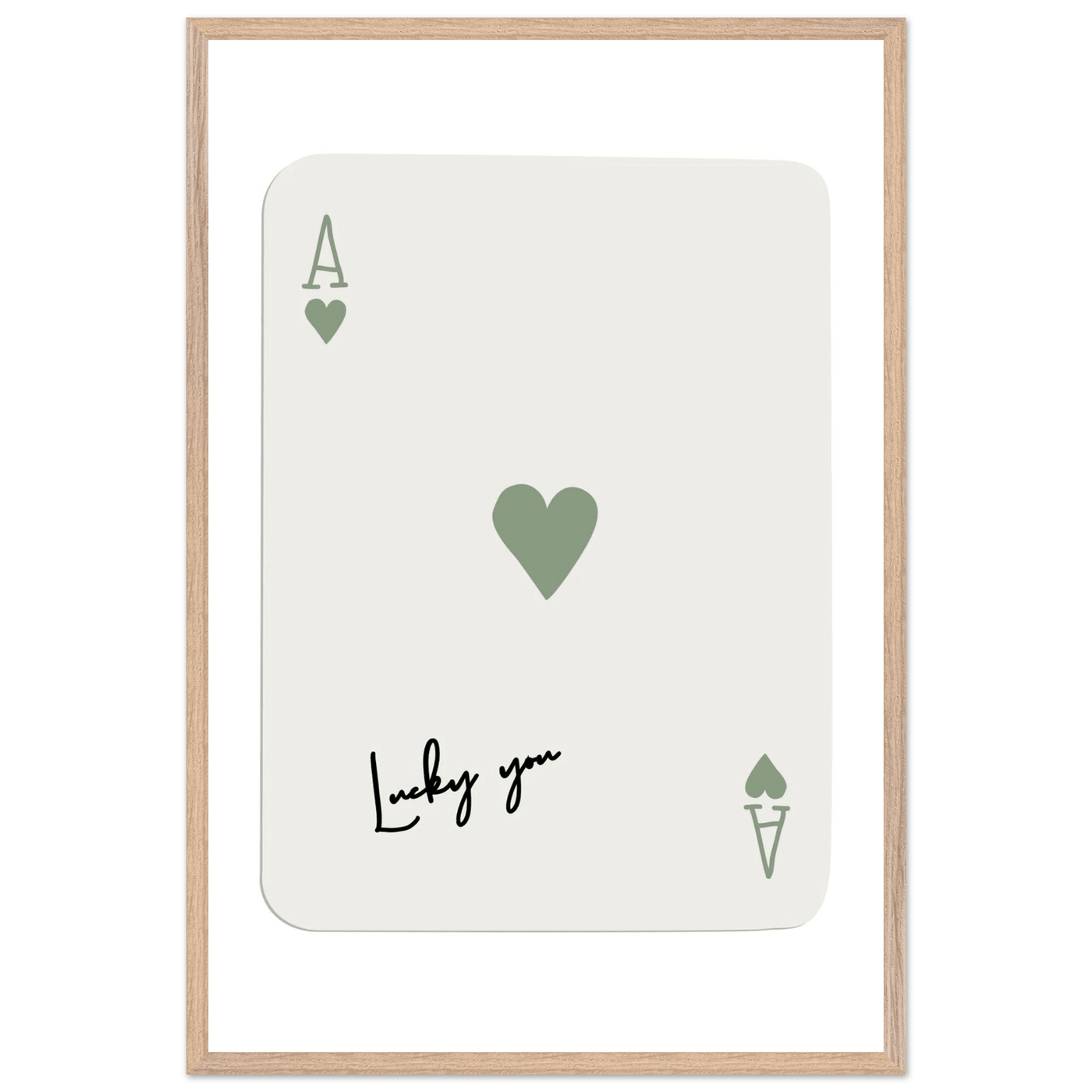 Lucky You Ace of Hearts Print - Botanical Green Framed Poster Art, Eco-Friendly Wood Frame & Choice of Finish - Vibrantwalls
