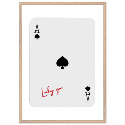 Ace of Spades Lucky You Print - Elegant Card Game Wall Art, Eco-Friendly Framed Poster in Multiple Sizes & Finishes - Vibrantwalls