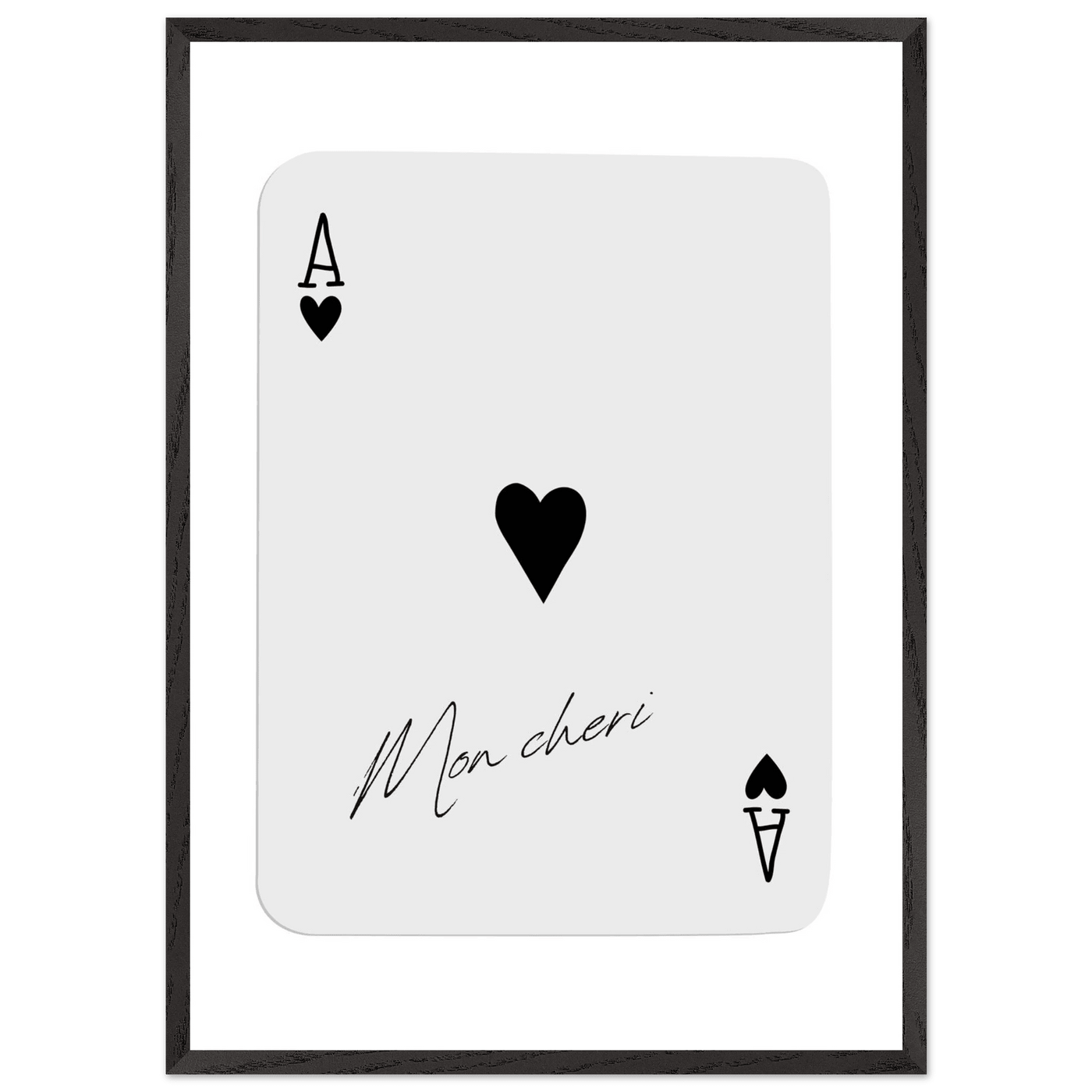Ace of Hearts 'Mon Cheri' Art Print - Framed Poker Card Poster, Eco-Friendly Wood Frame - Vibrantwalls
