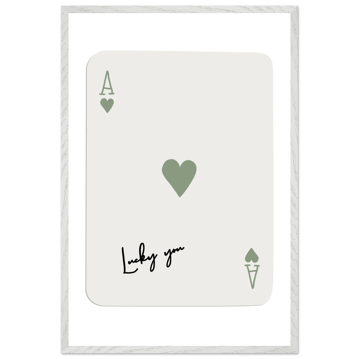 Lucky You Ace of Hearts Print - Botanical Green Framed Poster Art, Eco-Friendly Wood Frame & Choice of Finish - Vibrantwalls