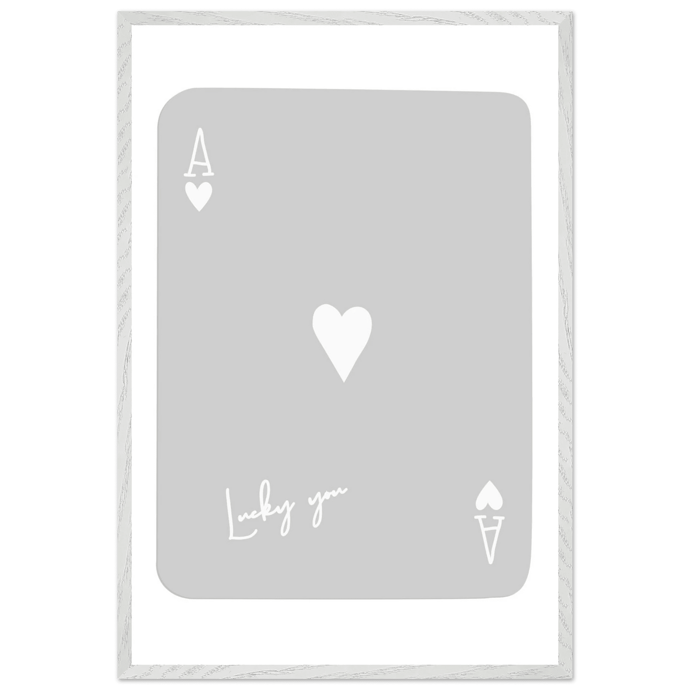 Lucky You Ace of Hearts Poker Card Art Print - Minimalist Framed Poster, Eco-Friendly Wood Frame - Vibrantwalls