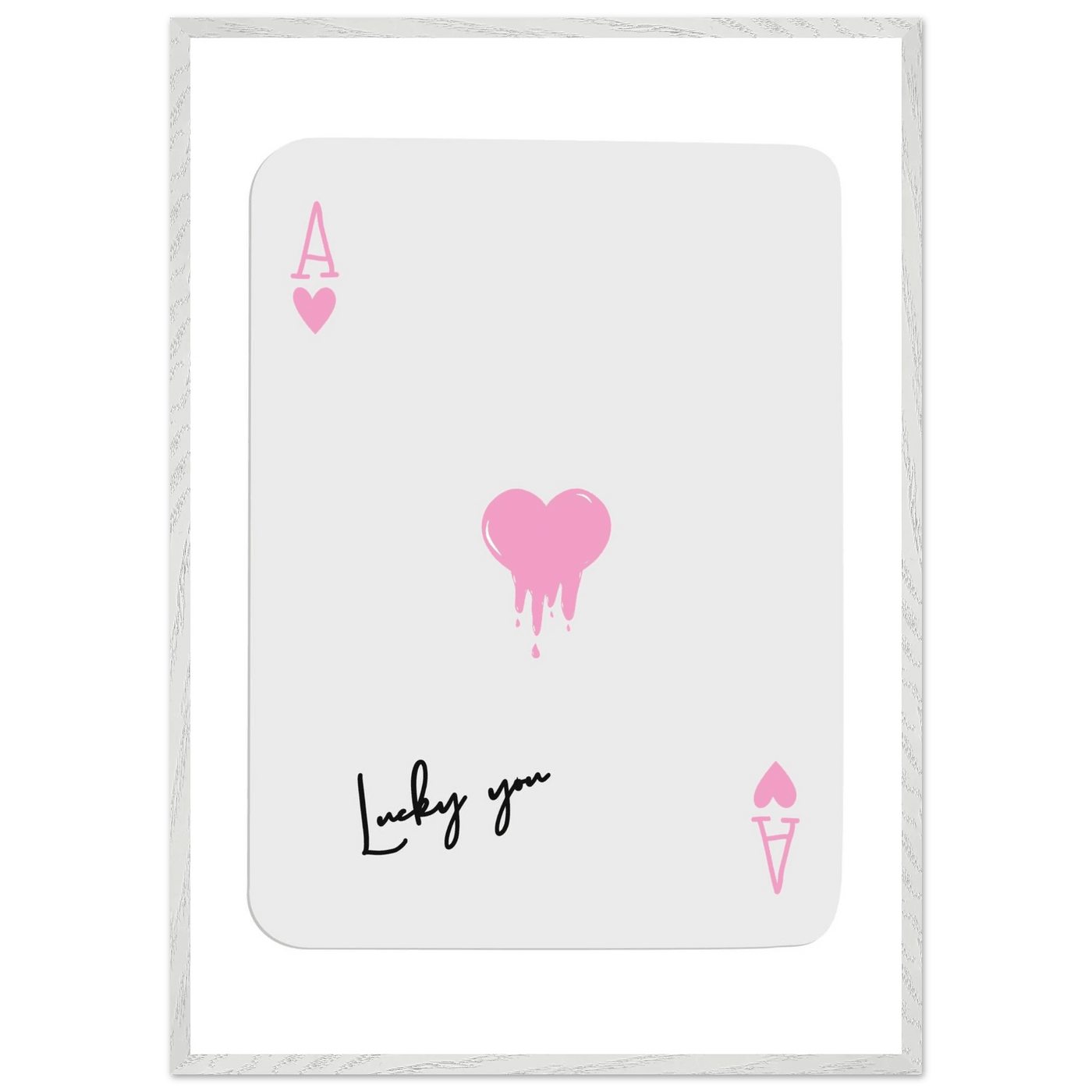 Lucky You - Ace of Hearts Drip Pink Print - Mounted Framed Poster Art with Eco-Friendly Wood Frame - Vibrantwalls