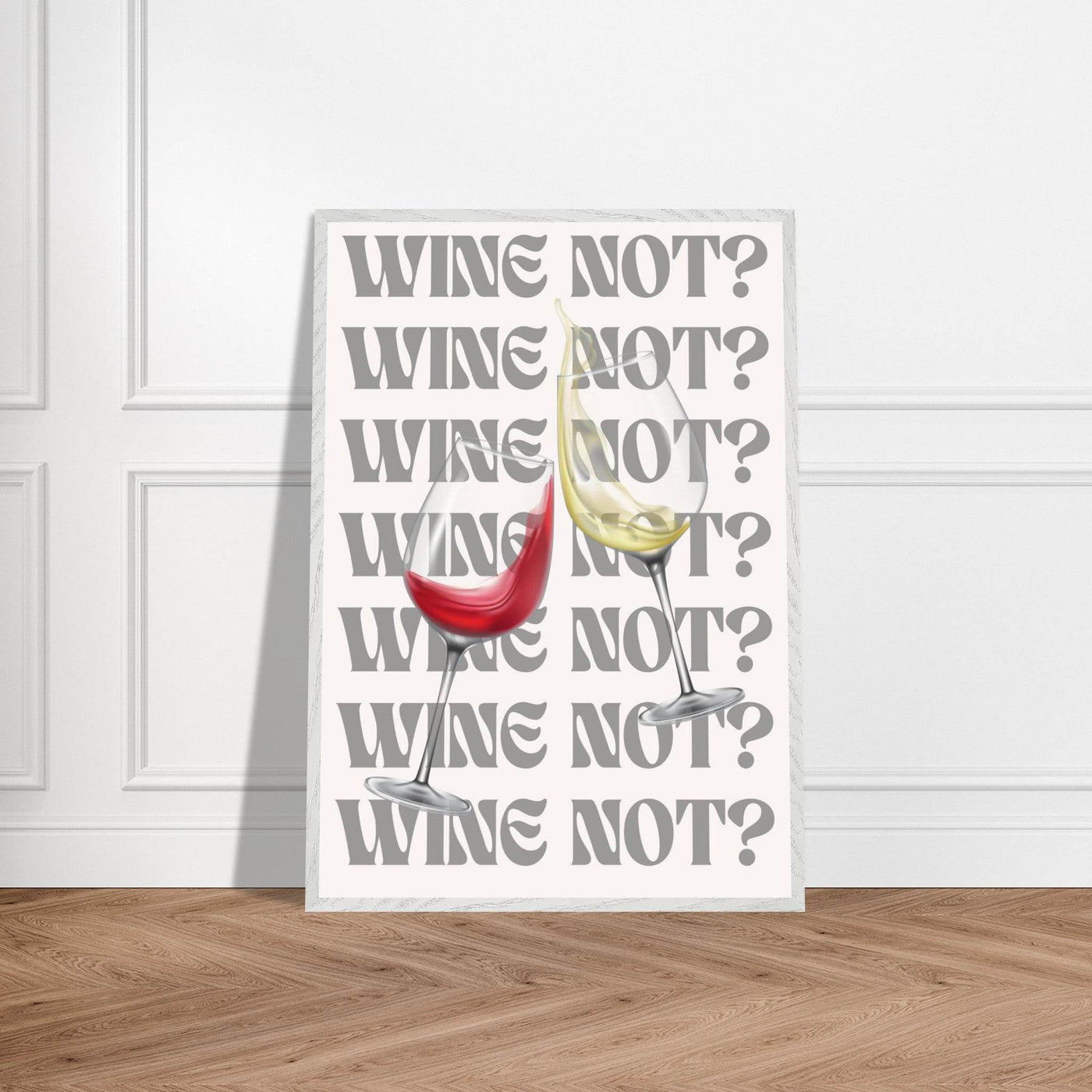 Wine Not? Stylish Wine Glass - Vibrantwalls