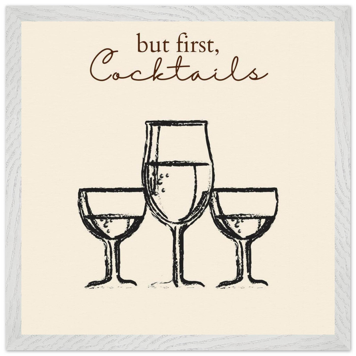 But First Cocktails - Vibrantwalls
