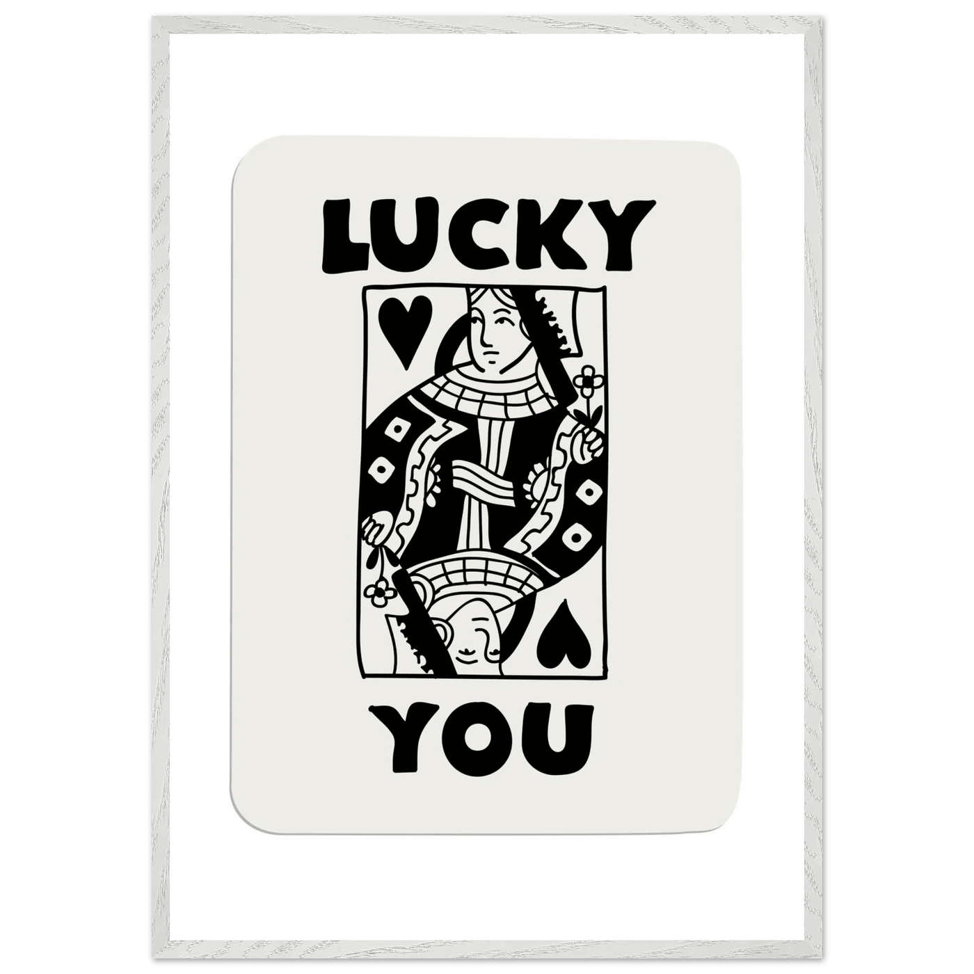 Lucky You Poker Card Queen of Hearts Art Print - Mounted Framed Poster, Eco-Friendly Wood Frame - Vibrantwalls