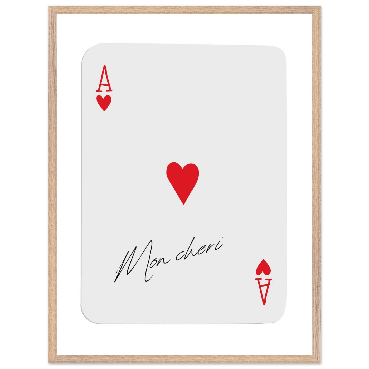 Ace of Hearts 'Mon Cheri' Art Print - Elegant Framed Poster, Eco-Friendly Wood Frame - Vibrantwalls