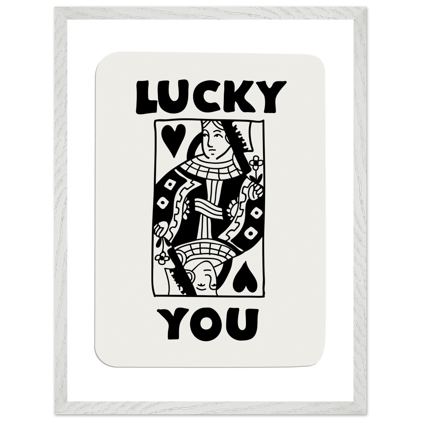 Lucky You Poker Card Queen of Hearts Art Print - Mounted Framed Poster, Eco-Friendly Wood Frame - Vibrantwalls