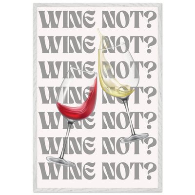 Wine Not? Stylish Wine Glass - Vibrantwalls