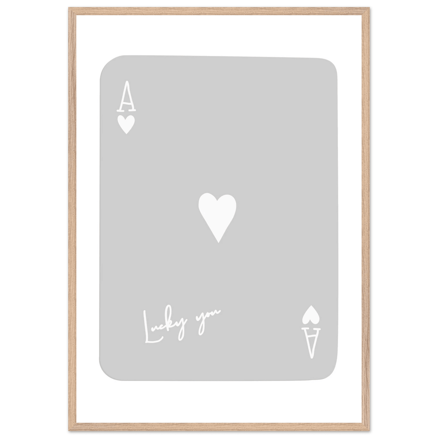 Lucky You Ace of Hearts Poker Card Art Print - Minimalist Framed Poster, Eco-Friendly Wood Frame - Vibrantwalls