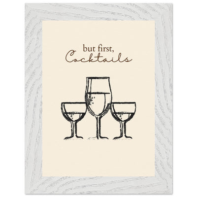 But First Cocktails - Vibrantwalls