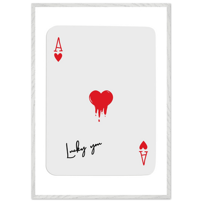 Lucky You Ace of Hearts Poker Card Print - Dripping Heart Art Poster, Eco-Friendly Wood Frame - Vibrantwalls