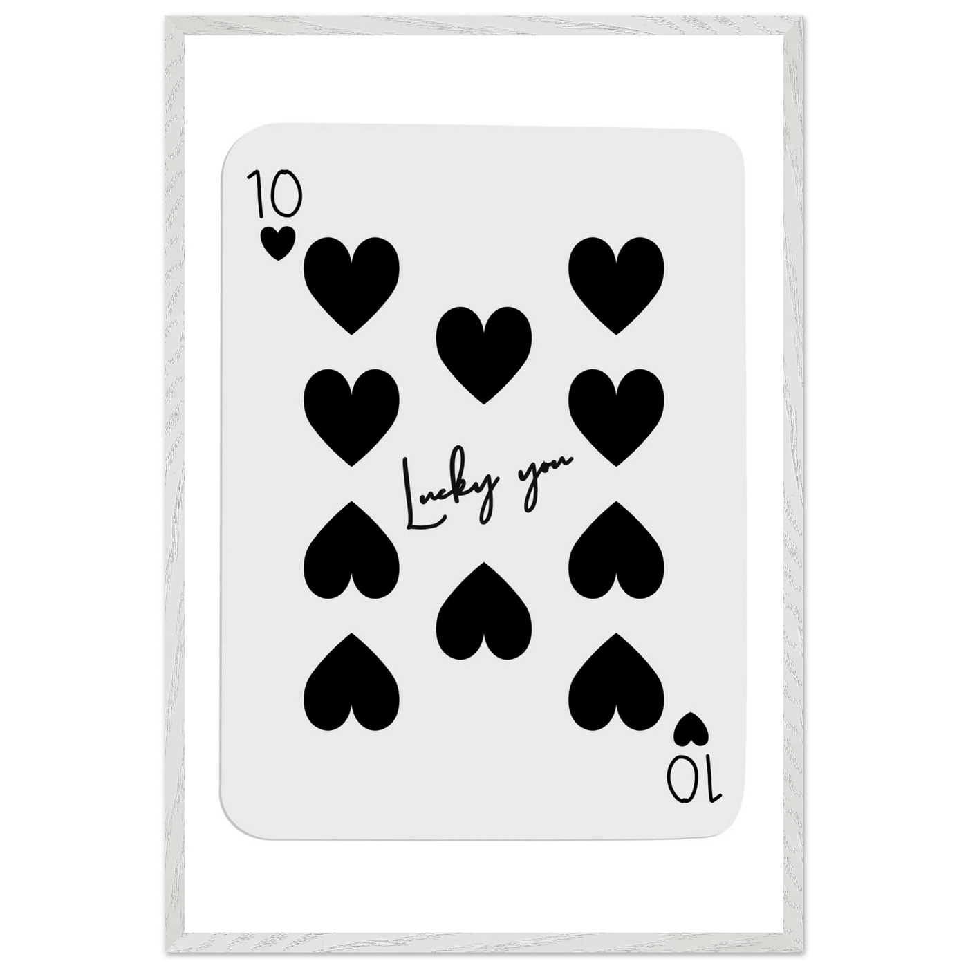 Lucky You 10 of Hearts Poker Card Print - Framed Poster Art, Eco-Friendly Wood Frame in Multiple Sizes & Finishes - Vibrantwalls